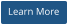 Learn More