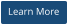 Learn More